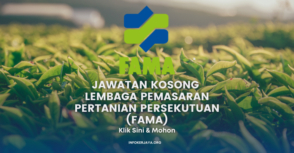 Jawatan Kosong Lembaga Pemasaran Pertanian Persekutuan (FAMA)