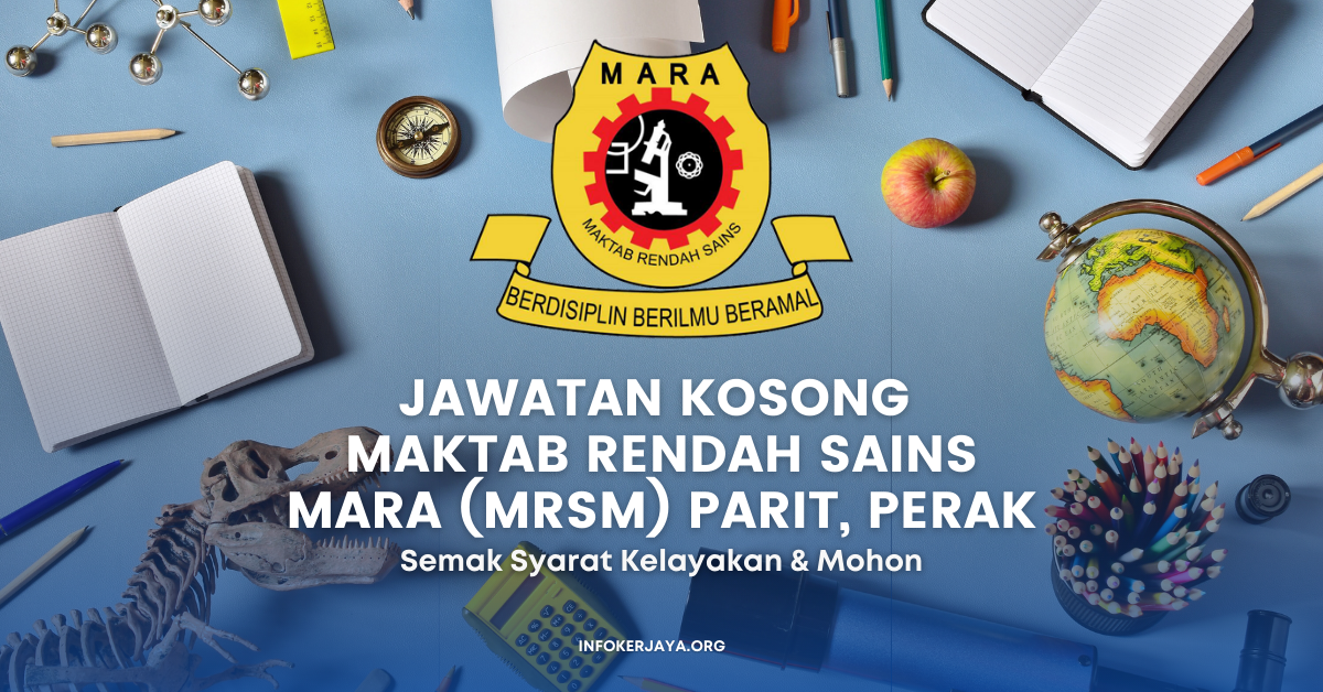 Jawatan Kosong Maktab Rendah Sains Mara (MRSM) Parit, Perak • Jawatan ...