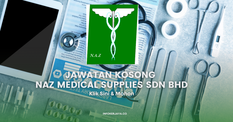 Jawatan Kosong Naz Medical Supplies Sdn Bhd