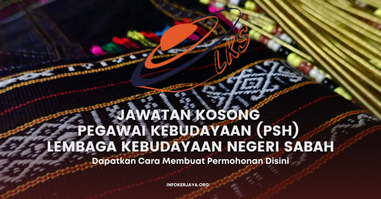 Jawatan Kosong Pegawai Kebudayaan (PSH) Lembaga Kebudayaan Negeri Sabah