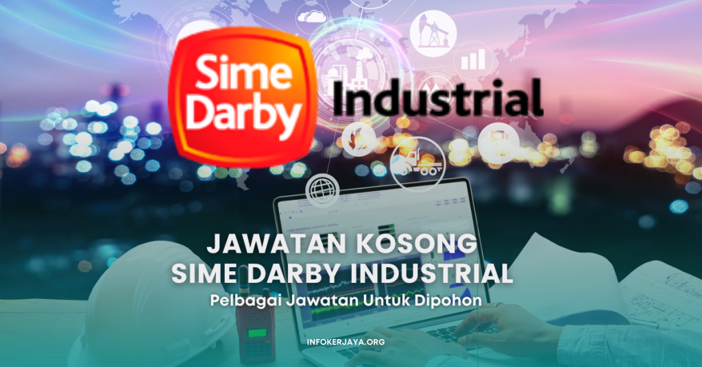 Jawatan Kosong Pelbagai Jawatan Sime Darby Industrial