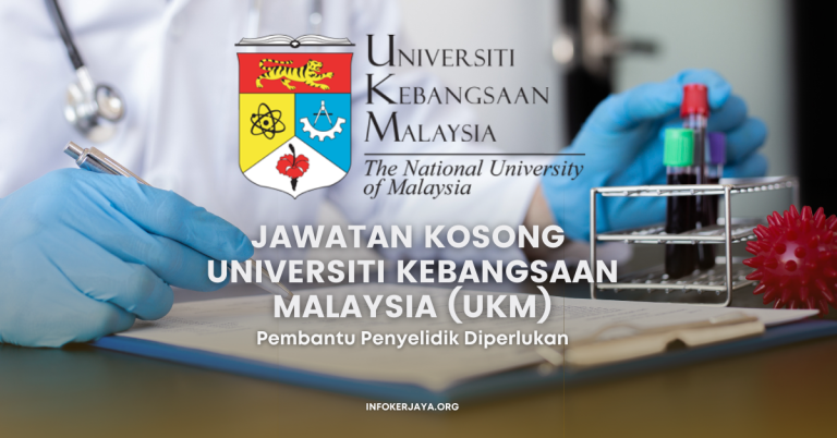 Jawatan Kosong Pembantu Penyelidik (RA) Universiti Kebangsaan Malaysia (UKM)