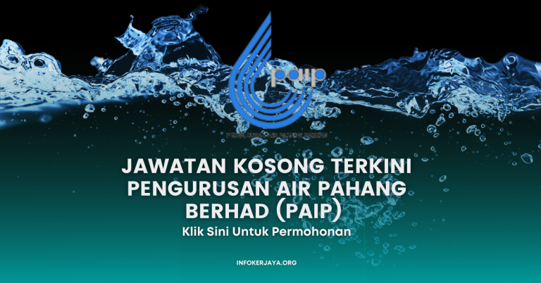 Jawatan Kosong Pengurusan Air Pahang Berhad (PAIP)