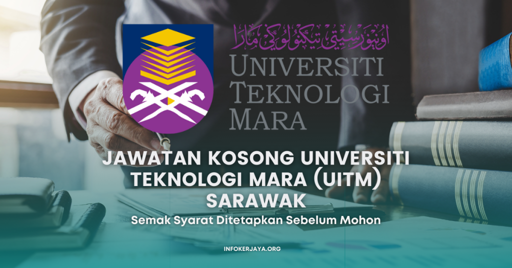 Jawatan Kosong Pensyarah Universiti Teknologi Mara (UiTM) Sarawak
