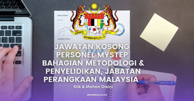 Jawatan Kosong Personel MySTEP Bahagian Metodologi & Penyelidikan, Jabatan Perangkaan Malaysia
