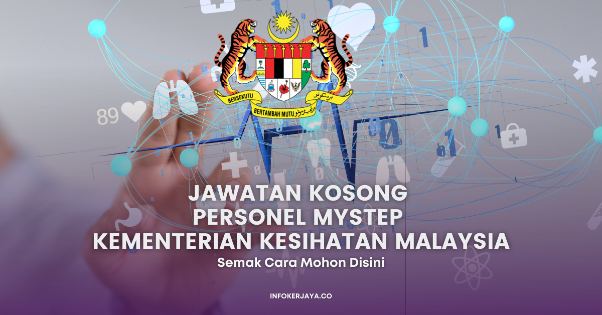 Jawatan Kosong Personel MySTEP Kementerian Kesihatan Malaysia