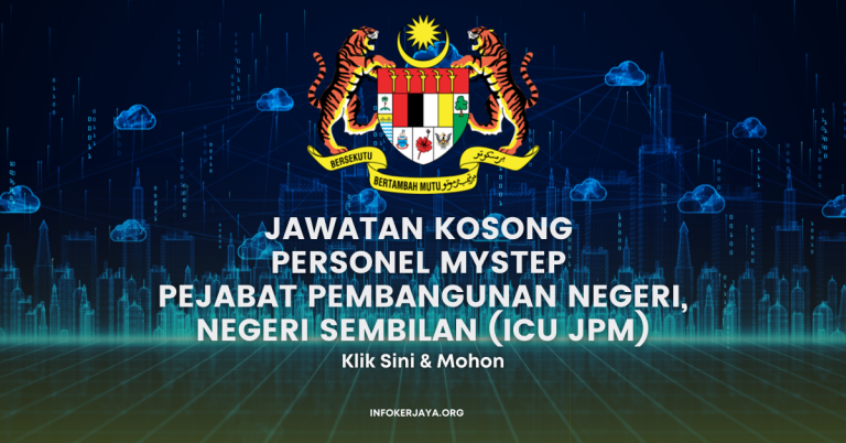 Jawatan Kosong Personel MySTEP Pejabat Pembangunan Negeri, Negeri Sembilan (ICU JPM)