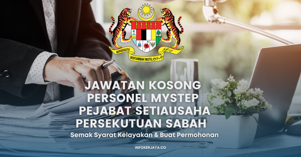 Jawatan Kosong Personel MySTEP Pejabat Setiausaha Persekutuan Sabah