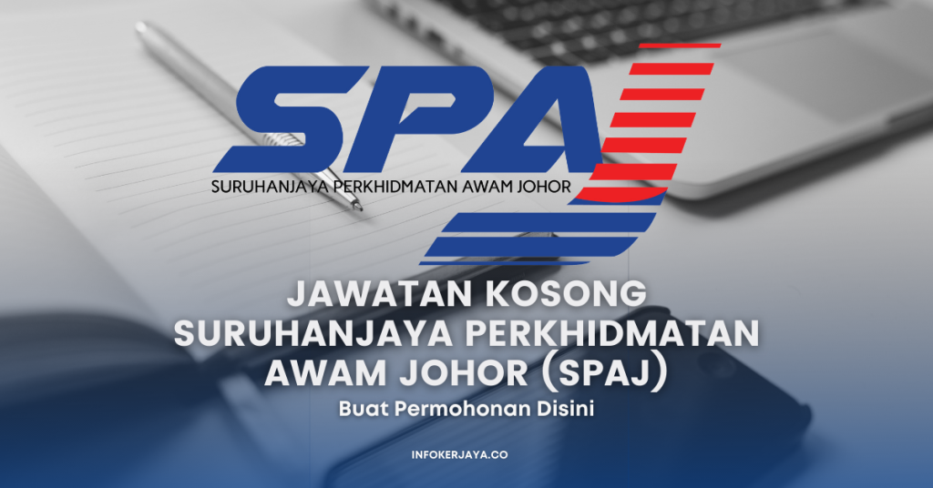 Jawatan Kosong Suruhanjaya Perkhidmatan Awam Johor (SPAJ)