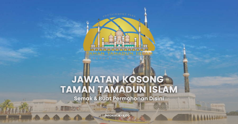 Jawatan Kosong Taman Tamadun Islam