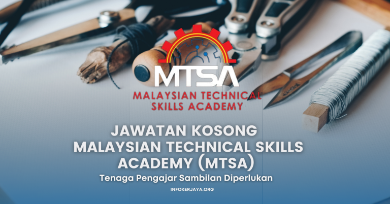 Jawatan Kosong Tenaga Pengajar Sambilan Malaysian Technical Skills Academy (MTSA)