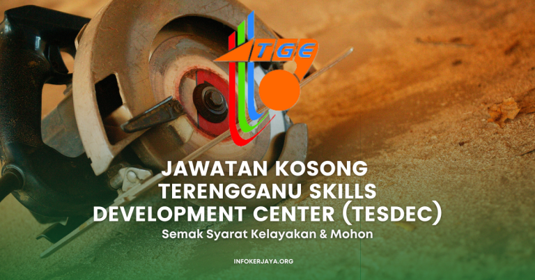 Jawatan Kosong Terengganu Skills Development Center (TESDEC)