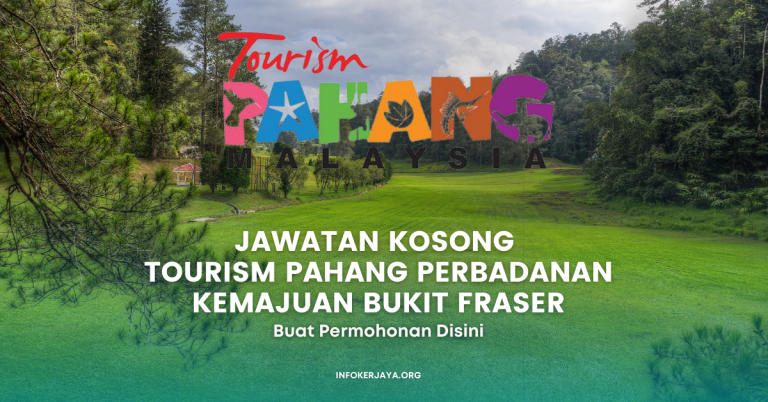 Jawatan Kosong Tourism Pahang Perbadanan Kemajuan Bukit Fraser