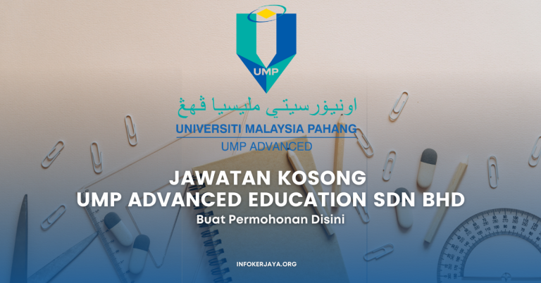 Jawatan Kosong UMP Advanced Education Sdn Bhd