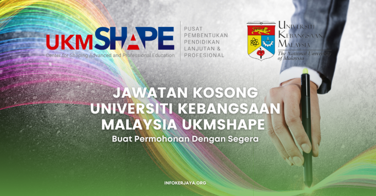 Jawatan Kosong Universiti Kebangsaan Malaysia UKMSHAPE