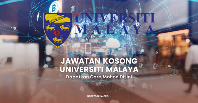 Jawatan Kosong Universiti Malaya
