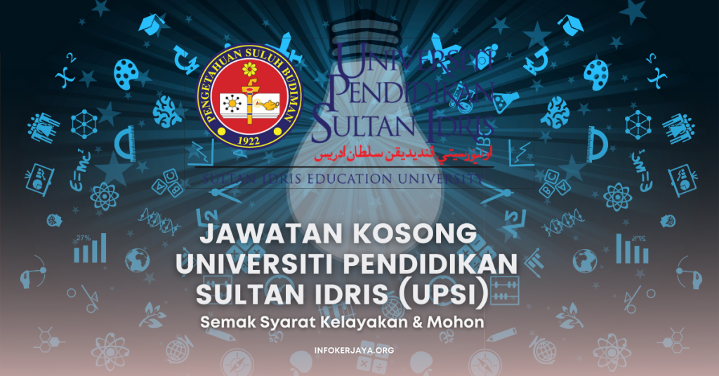 Jawatan Kosong Universiti Pendidikan Sultan Idris (UPSI)