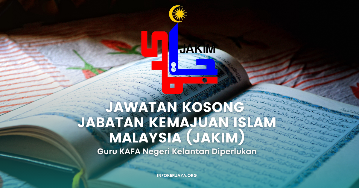 Jawatan Kosong Guru KAFA Negeri Kelantan ~ Jabatan Kemajuan Islam Malaysia (JAKIM)