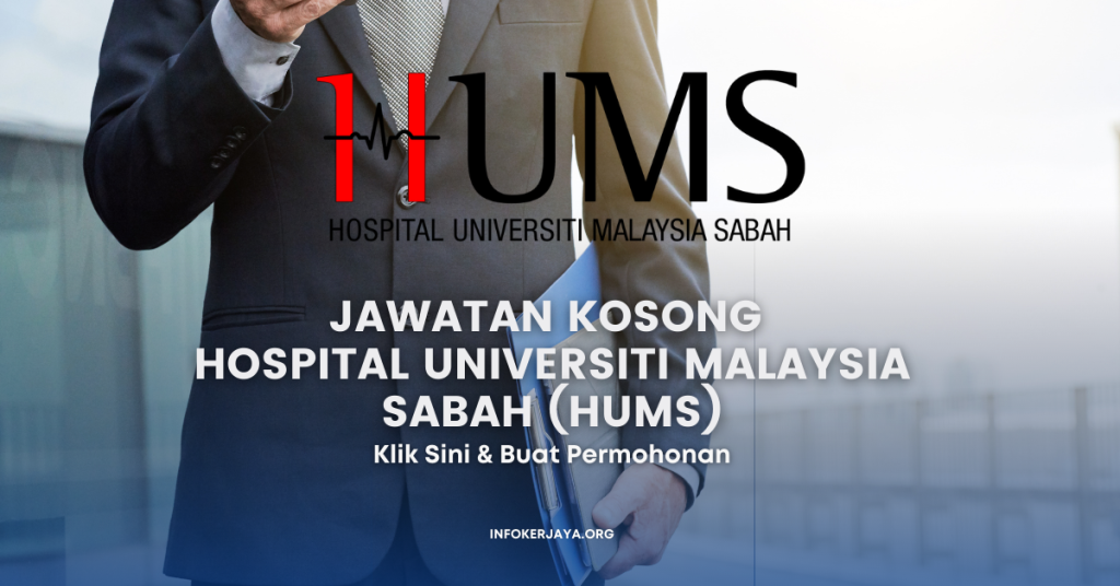 Jawatan Kosong Hospital Universiti Malaysia Sabah (HUMS)