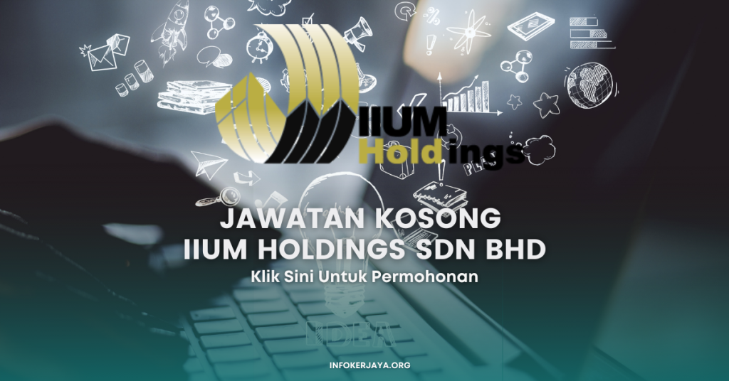 Jawatan Kosong IIUM Holdings Sdn Bhd