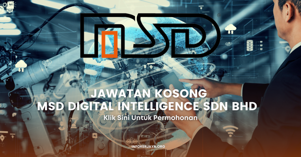 Jawatan Kosong MSD Digital Intelligence Sdn Bhd