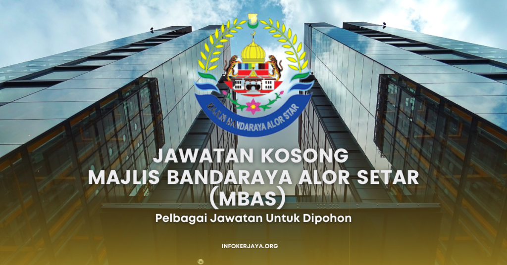 Jawatan Kosong Majlis Bandaraya Alor Setar (MBAS)