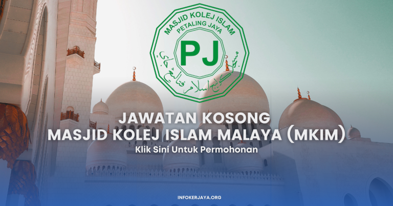 Jawatan Kosong Masjid Kolej Islam Malaya (MKIM)