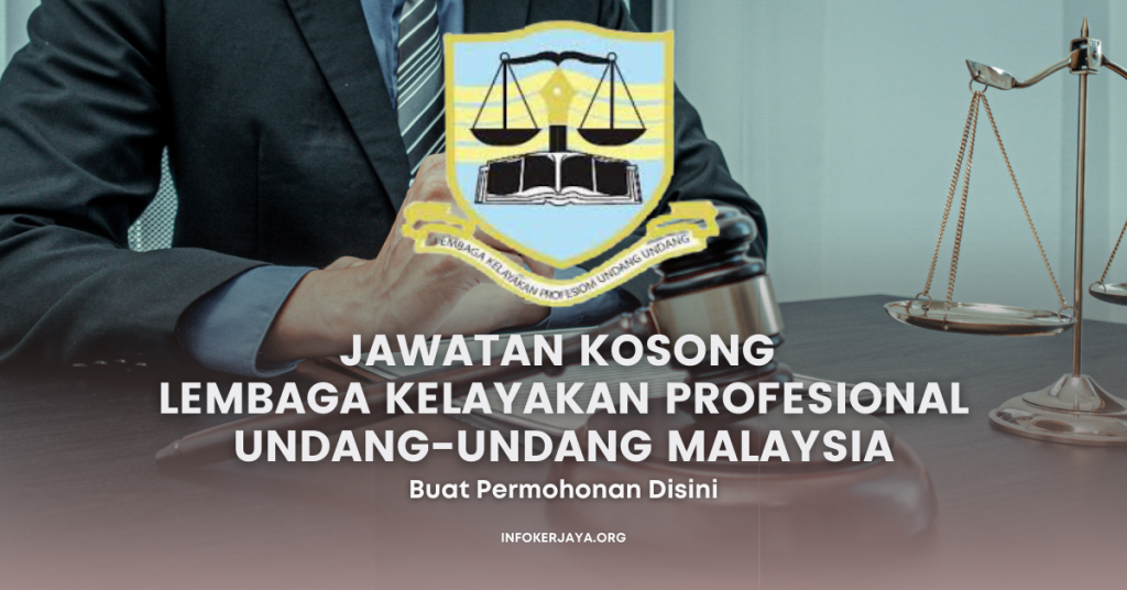 Jawatan Kosong Pekerja Sambilan Harian (PSH)Lembaga Kelayakan Profesional Undang-Undang Malaysia