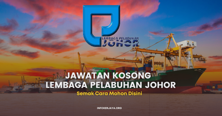 Jawatan Kosong Pelbagai Jawatan Lembaga Pelabuhan Johor