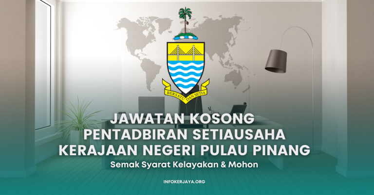 Jawatan Kosong Pentadbiran Setiausaha Kerajaan Negeri Pulau Pinang