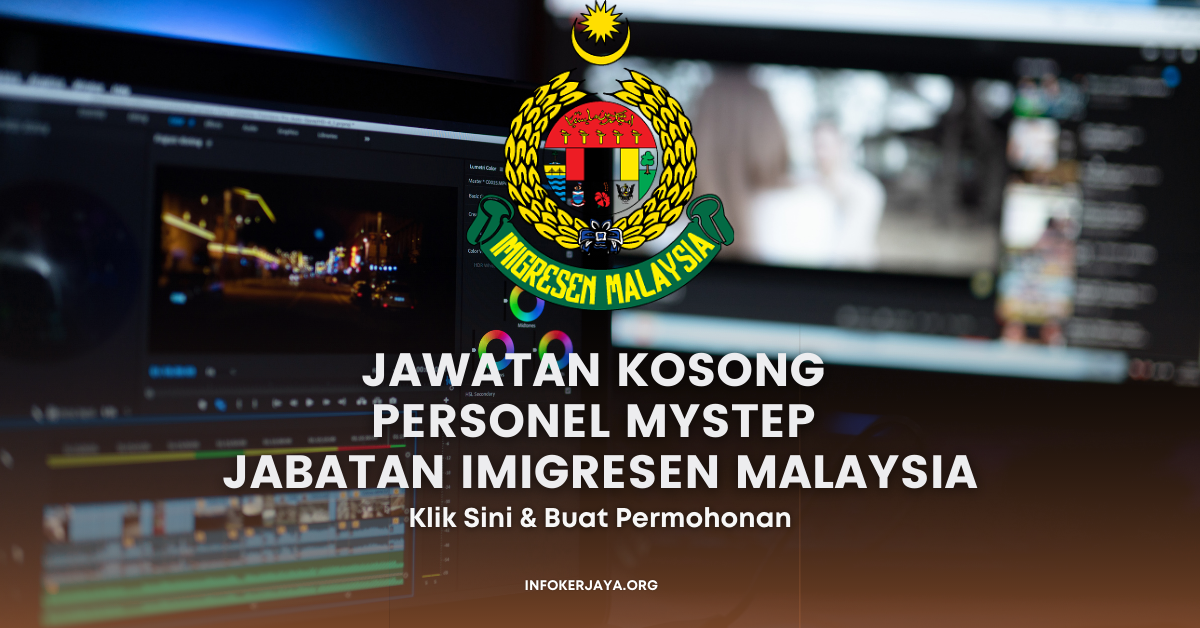 Jawatan Kosong Personel MySTEP Jabatan Imigresen Malaysia