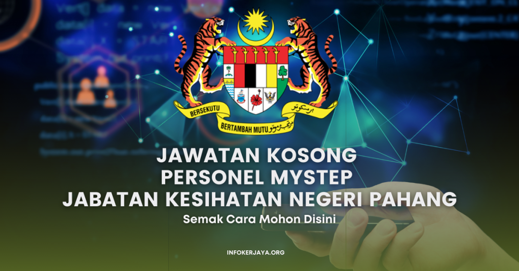 Jawatan Kosong Personel MySTEP Jabatan Kesihatan Negeri Pahang