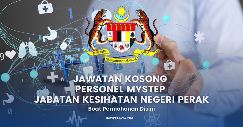 Jawatan Kosong Personel MySTEP Jabatan Kesihatan Negeri Perak