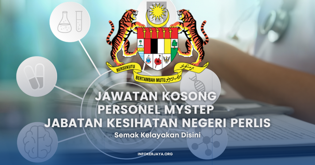 Jawatan Kosong Personel MySTEP Jabatan Kesihatan Negeri Perlis