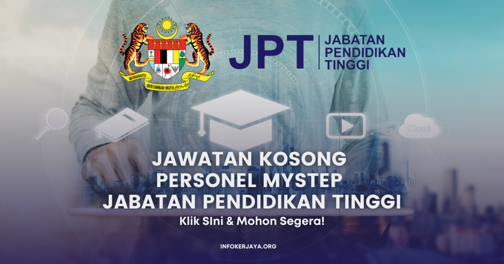 Jawatan Kosong Personel MySTEP Jabatan Pendidikan Tinggi