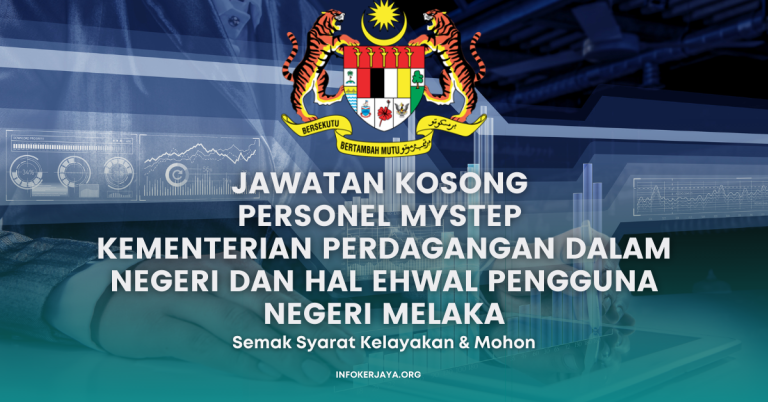 Jawatan Kosong Personel MySTEP Kementerian Perdagangan Dalam Negeri Dan Hal Ehwal Pengguna Negeri Melaka