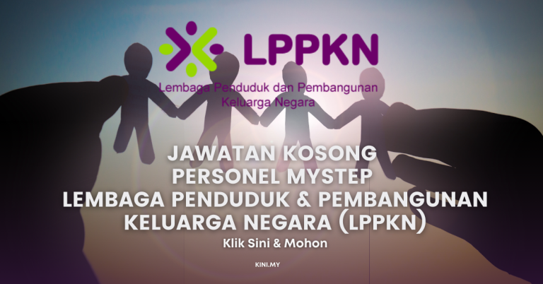 Jawatan Kosong Personel MySTEP Lembaga Penduduk & Pembangunan Keluarga Negara (LPPKN)