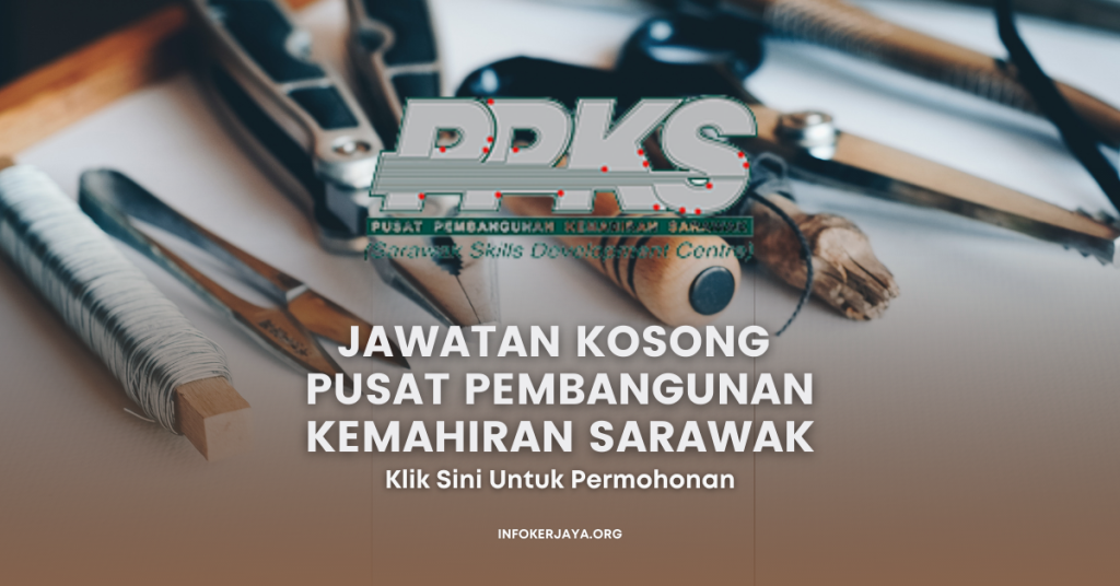 Jawatan Kosong Pusat Pembangunan Kemahiran Sarawak