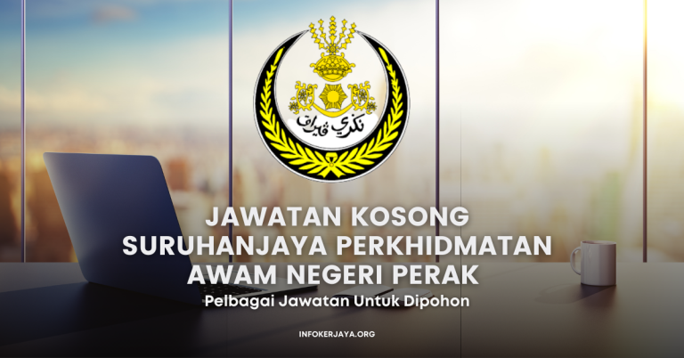 Jawatan Kosong Suruhanjaya Perkhidmatan Awam Negeri Perak