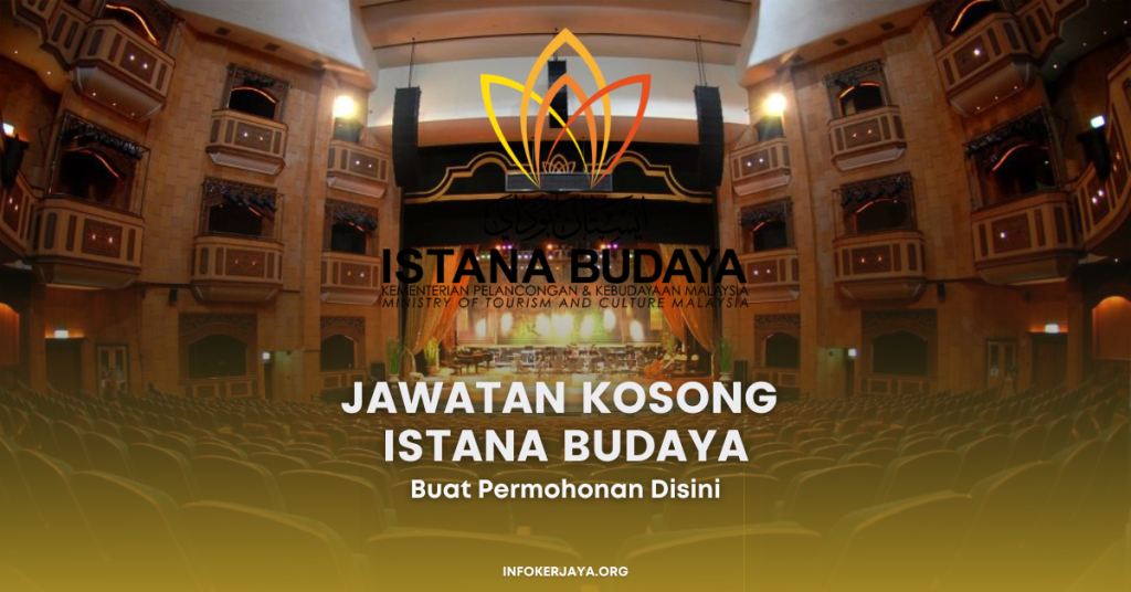 Jawatan Kosong Artis Budaya ~ Istana Budaya