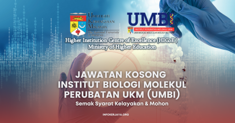 Jawatan Kosong Institut Biologi Molekul Perubatan UKM (UMBI)