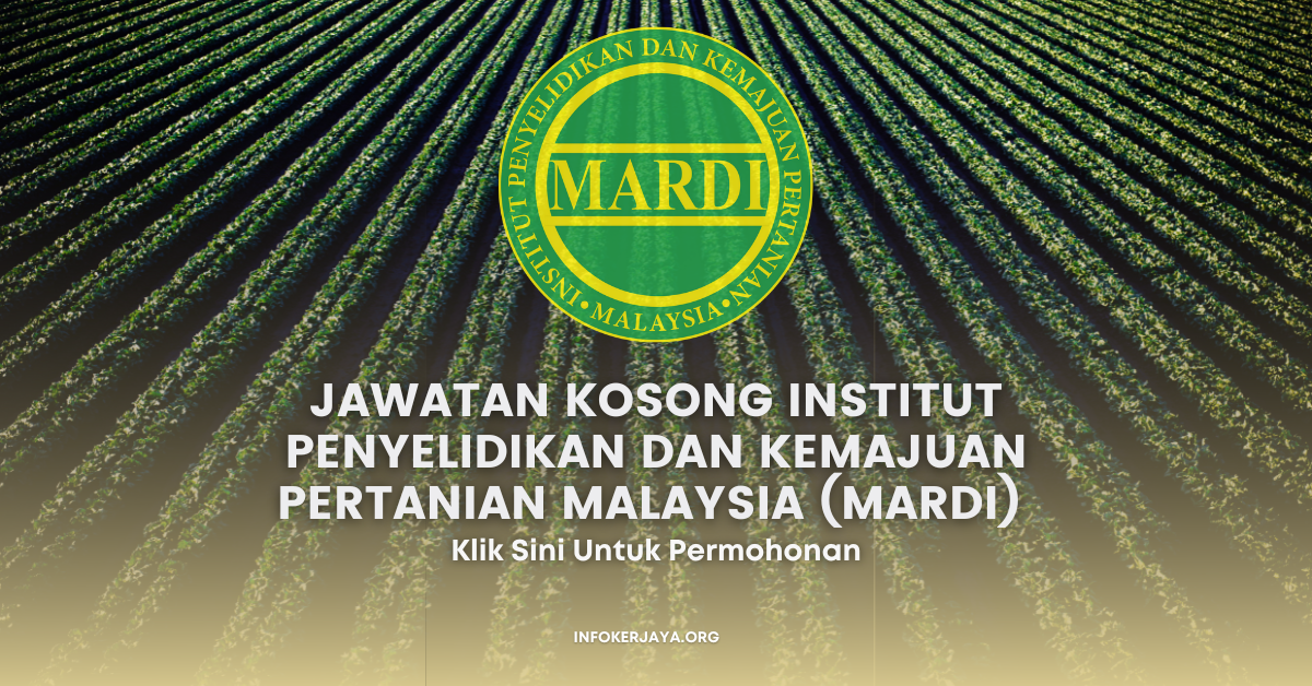 Jawatan Kosong Institut Penyelidikan Dan Kemajuan Pertanian Malaysia (MARDI)