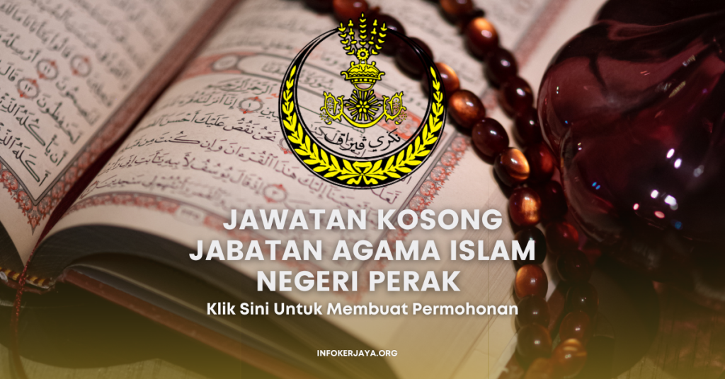 Jawatan Kosong Jabatan Agama Islam Negeri Perak 