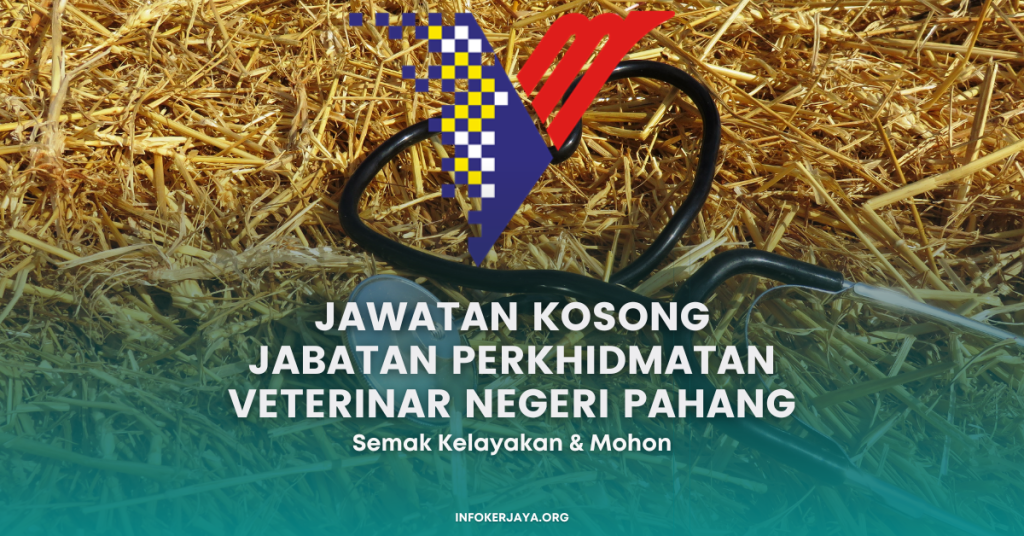 Jawatan Kosong Jabatan Perkhidmatan Veterinar Negeri Pahang