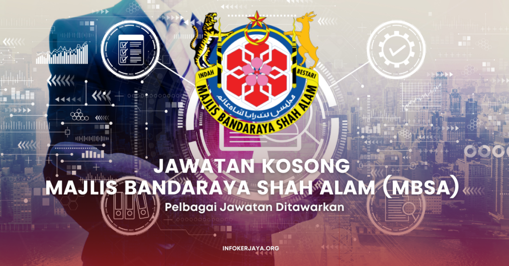 Jawatan Kosong Majlis Bandaraya Shah Alam (MBSA)
