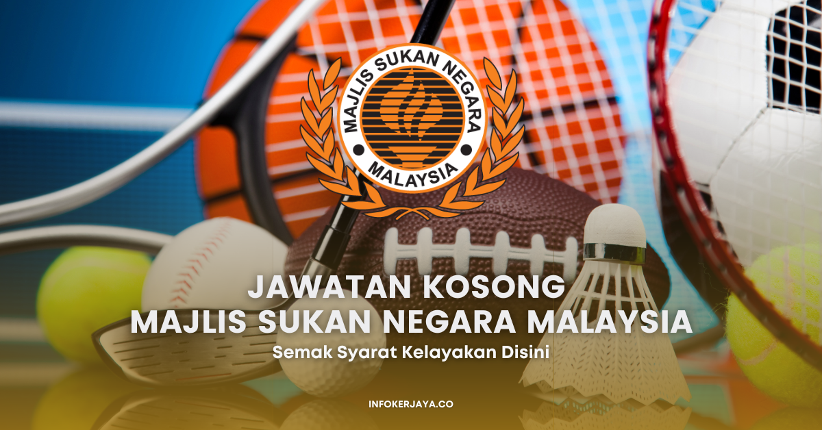 Jawatan Kosong Majlis Sukan Negara Malaysia • Jawatan Kosong Terkini