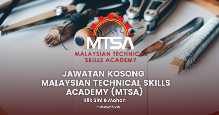 Jawatan Kosong Malaysian Technical Skills Academy (MTSA)