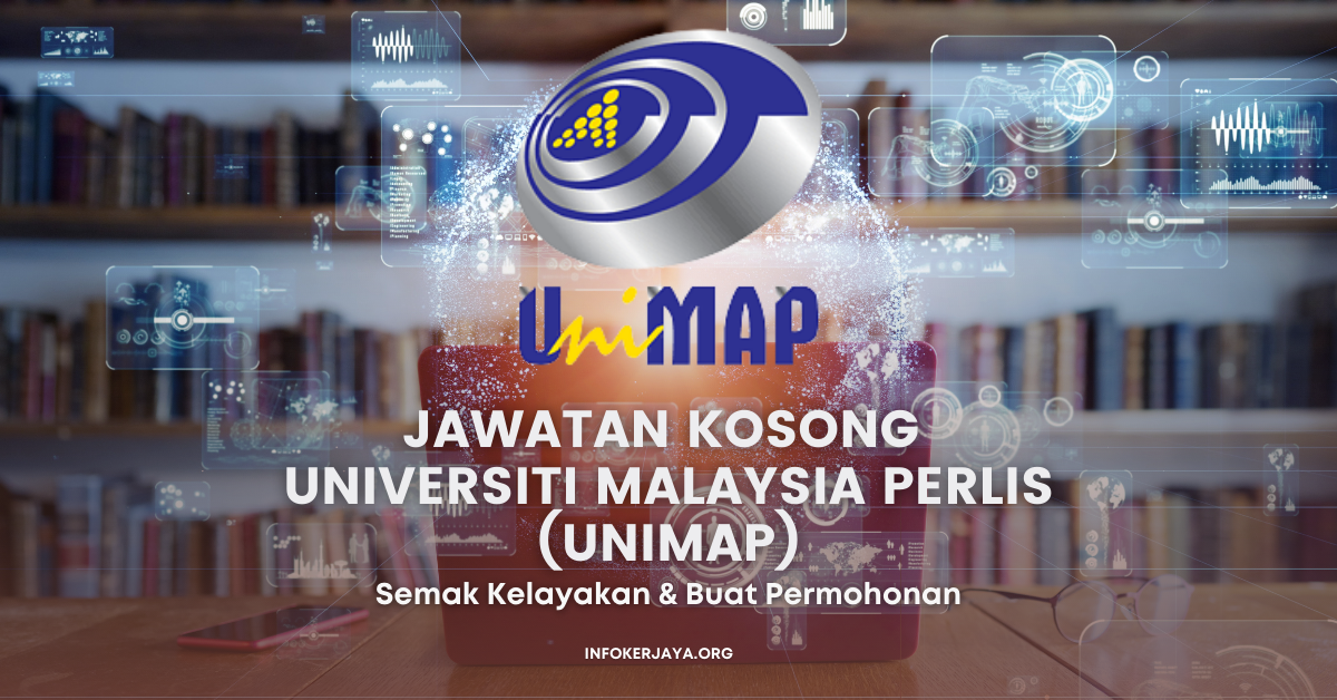 Jawatan Kosong Pegawai Teknologi Maklumat & Pelbagai Jawatan ~ Universiti Malaysia Perlis (UniMAP)