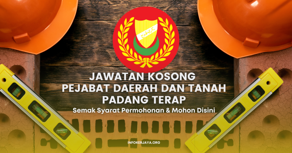 Jawatan Kosong Pejabat Daerah Dan Tanah Padang Terap