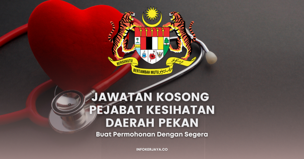 Jawatan Kosong Pejabat Kesihatan Daerah Pekan
